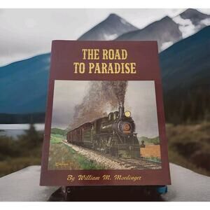 Strasburg Railroad-The Road to Paradise-William M. Moedinger 1983